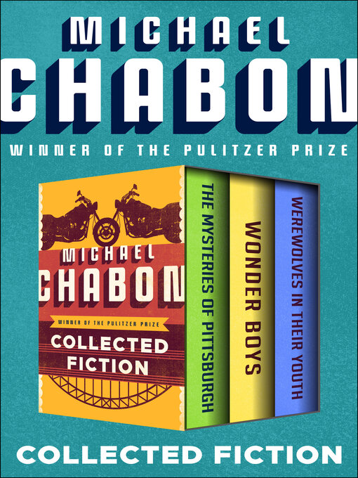 Title details for Collected Fiction by Michael Chabon - Available